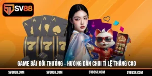 Game Bài Đổi Thưởng