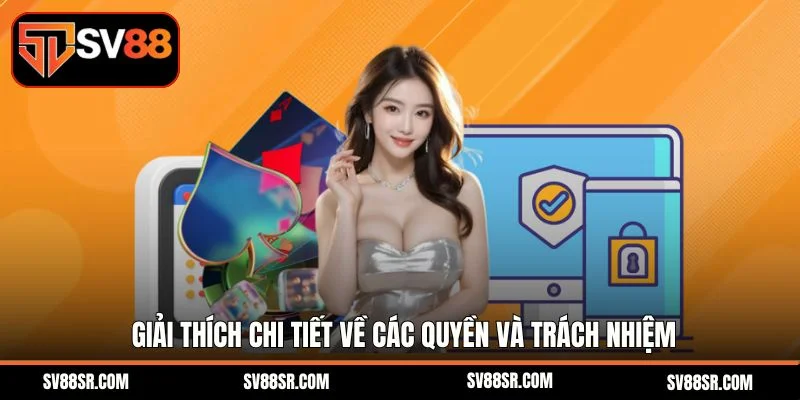 Giải thích chi tiết về các quyền và trách nhiệm
